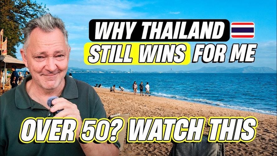 Why Thailand Still Wins For My Retirement Plans